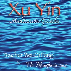 Xu Yin Meditacion Guiada