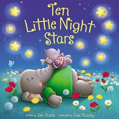 VIEW PDF EBOOK EPUB KINDLE Ten Little Night Stars by unknown 🖍️