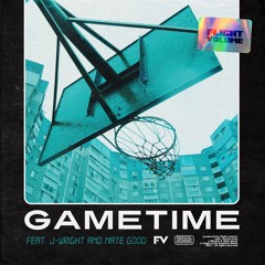GAMETIME (feat. J-Wright & Nate Good)