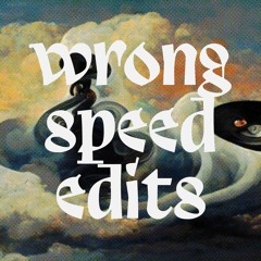 Downtempo Edits
