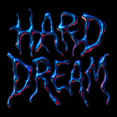 Hard Dream