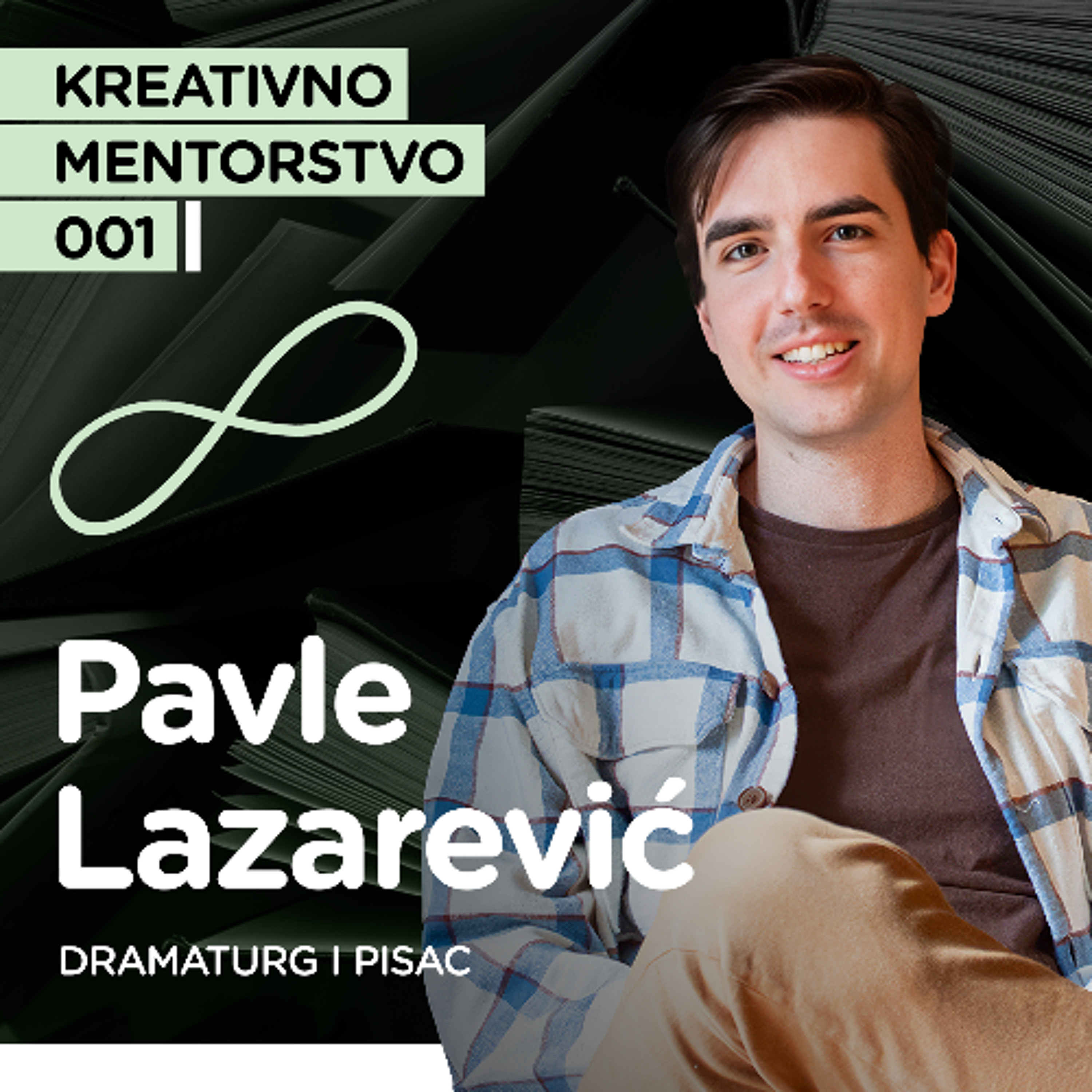 Pavle Lazarevic, dramaturg i pisac I Kreativno mentorstvo EP1