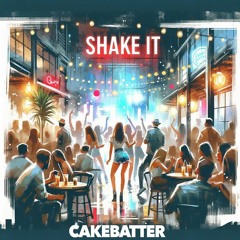 Shake It