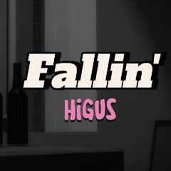 HiGus - Fallin' (prod. by kewan x laisve)