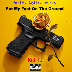 KidRD - Put My Feet On The Ground
