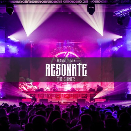 Resonate 2023 Unofficial Warm Up Mix by The Shiner