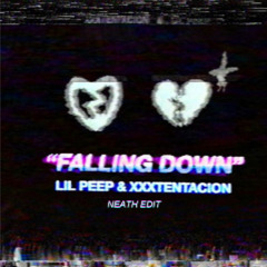 Lil Peep & XXXTENTACION - Falling Down (Neath Edit)