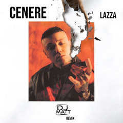 Lazza - Cenere (Sanremo 2023) (Dj Matt Remix)