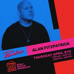 Alan Fitzpatrick - Paradise After Hours Stream