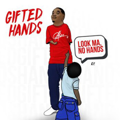 Gifted Hands - Why Not Start 🫡💙🥂
