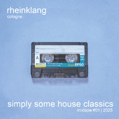 simply some house classics - 01 | 2025 [122-129BPM]