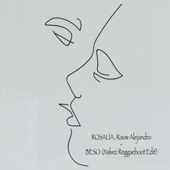 ROSALÍA, Rauw Alejandro - BESO (Nalvez Reggaeboot Edit)