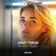 Umut Torun - In My Head