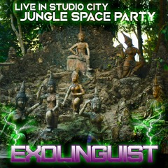 Exolinguist - Jungle Space Party Chillout Set - Live in Studio City - April 16, 2022