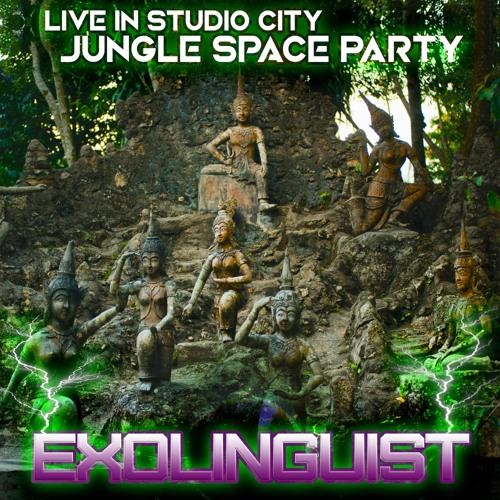 Exolinguist - Jungle Space Party Chillout Set - Live in Studio City - April 16, 2022
