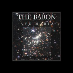 The Baron - Ave Maria (Baron’s Space Disco Rondo Remix)