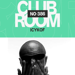 Club Room 386 with ICYKOF
