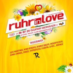 TAGESRAVER pres. Nina Bender @ Ruhr In Love 2024 [ OLGA PARK–OBERHAUSEN 06.07.2024 ]