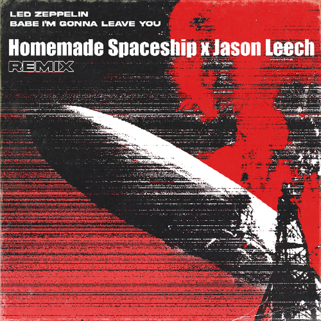 Stream Led Zeppelin - Babe I'm Gonna Leave You (Homemade Spaceship