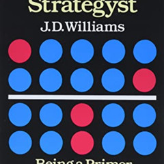 [View] EBOOK 📋 The Compleat Strategyst: Being a Primer on the Theory of Games of Str