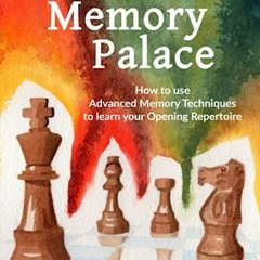 [VIEW] PDF EBOOK EPUB KINDLE The Chess Memory Palace by  John Holden 💙
