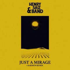 Just A Mirage (Karmon Remix)