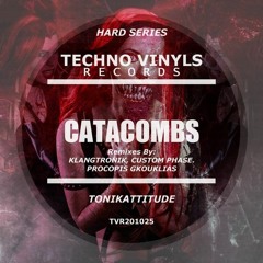 Tonikattitude - Catacombs (Klangtronik Remix) [Techno Vinyls Records]