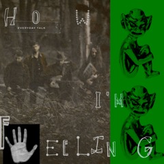 How I'm Feeling