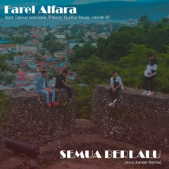 Farel Alfara - Semua Berlalu (Alva Kenzo Remix)