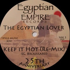 The Egyptian Lover -  Keep It Hot (Remix)