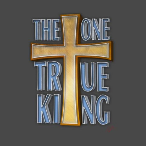 The One True King