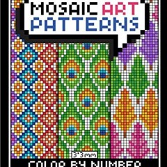 [Free] EBOOK 📔 Mosaic Art Color By Number: Patterns Coloring Book for Adults Relaxat