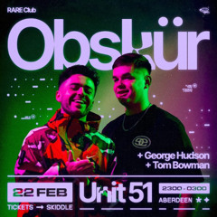 Tom Bowman Warm Up Set @ UNIT 51 Supporting OBSKUR - Rare Club - 22.02.25
