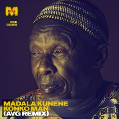 Konko Man - Madala Kunene (AVG Remix)