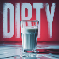 Dirty