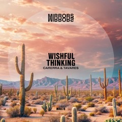 Carerra & Tavares - Wishful Thinking [Mirrors]