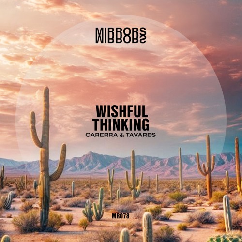 Carerra & Tavares - Wishful Thinking [Mirrors]