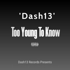 Too Young To Know -  A Side