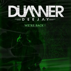 We're Back [DJ DUANNER]