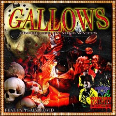 GALLOWS FEAT. PAPI SAVI COVID (PRODUCED BY: MIKE WVTT$)