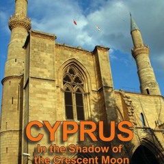 Audiobook Cyprus: In the Shadow of the Crescent Moon free acces