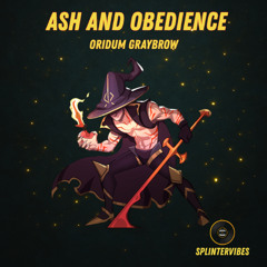 Oridum Graybrow - Ash And Obedience