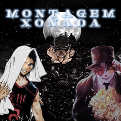 MONTAGEM XONADA X JACK HANMA X AOMINE X KLEIN MORETTI