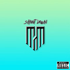 Shoot Down (feat. Fiji & Jamey Ferguson)