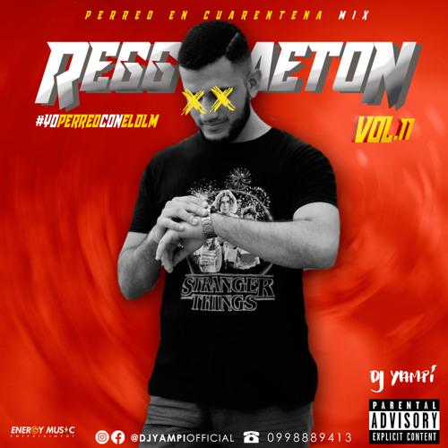 Stream DJ YAMPI - REGGAETON MIX VOL. 11 (PERREO EN CUARENTENA) 2020 * DESCARGA EN BUY* by DJ YAMPI OFFICIAL | Listen online for free on SoundCloud