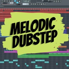 MELODIC DUBSTEP