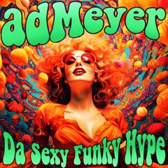 Da Sexy Funky Hype