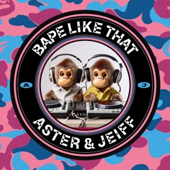 Aster & Jeiff - 𝘽𝘼𝙋𝙀 𝙇𝙄𝙆𝙀 𝙏𝙃𝘼𝙏 (Original Mix)