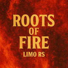 Roots of Fire