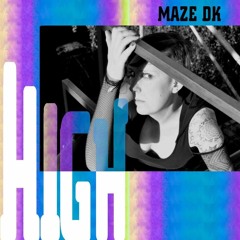 Maze DK DJ set @ High Time 14.10.2022